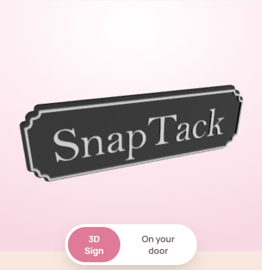 SnapTack Magnetic Door Sign - Make your own in 3D